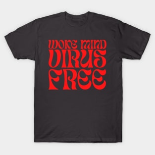 Woke Mind Virus Free T-Shirt